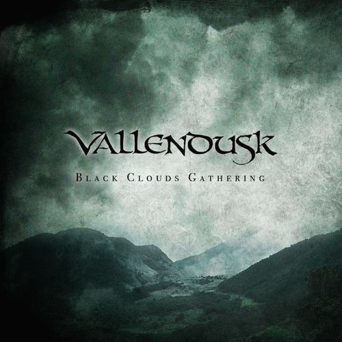 Vallendusk : Black Clouds Gathering